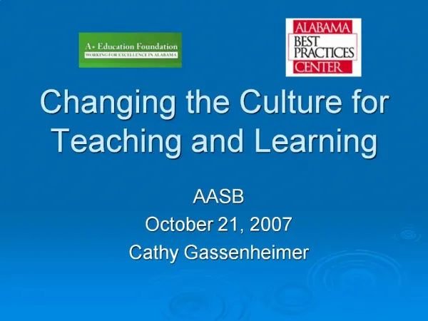 Changing the Culture for Teaching and Learning