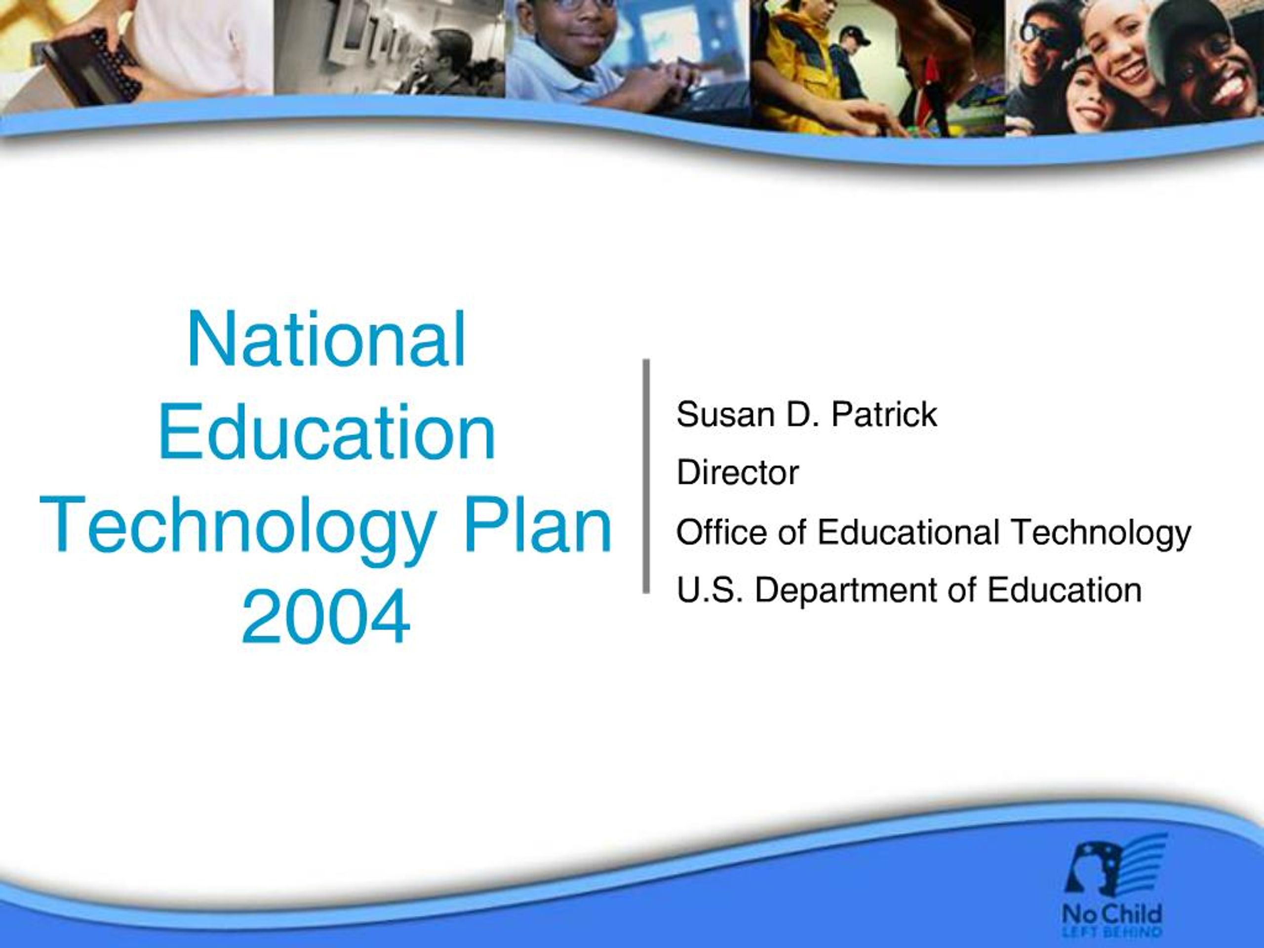 PPT - National Education Technology Plan 2004 PowerPoint Presentation ...