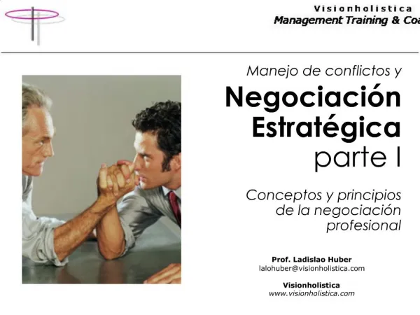 Manejo de conflictos y Negociaci n Estrat gica parte I Conceptos y principios de la negociaci n profesional