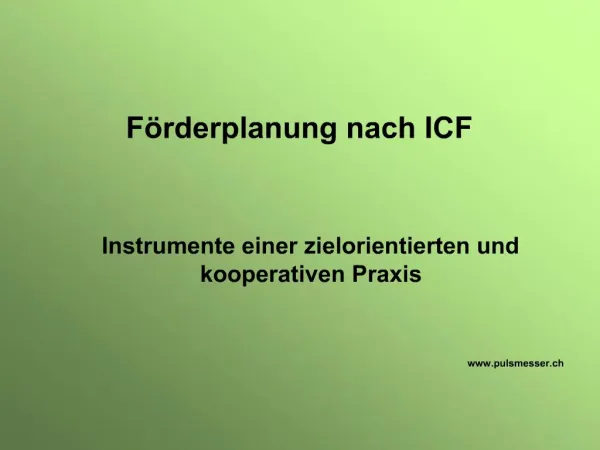 F rderplanung nach ICF Instrumente einer zielorientierten und kooperativen Praxis pulsmesser.ch