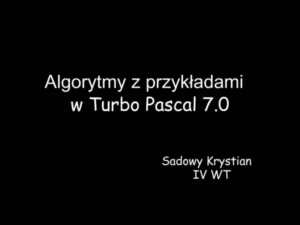 Algorytmy z przykladami w Turbo Pascal 7.0