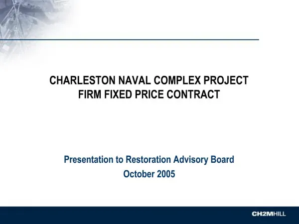 CHARLESTON NAVAL COMPLEX PROJECT FIRM FIXED PRICE CONTRACT