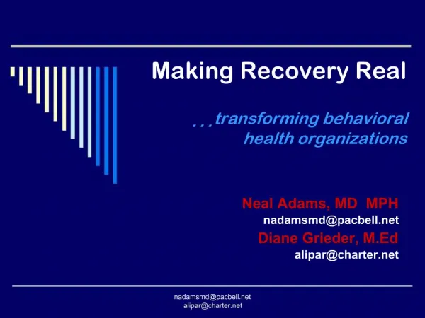 Making Recovery Real transforming behavioral health organizations