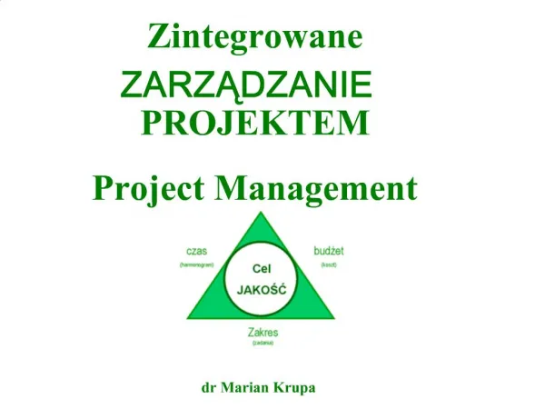 Zintegrowane ZARZADZANIE PROJEKTEM Project Management