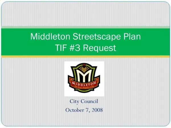 Middleton Streetscape Plan TIF 3 Request