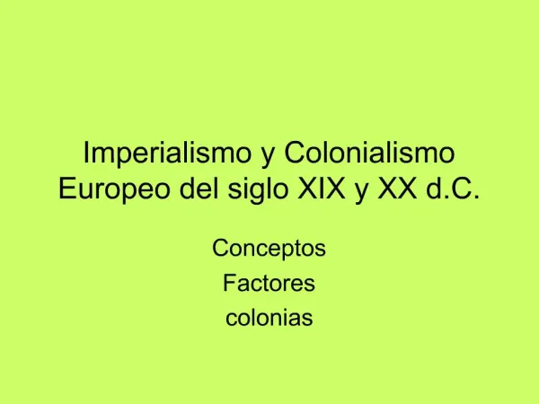 Imperialismo y Colonialismo Europeo del siglo XIX y XX d.C.