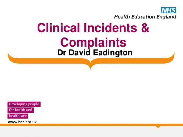 Clinical Incidents &amp; Complaints