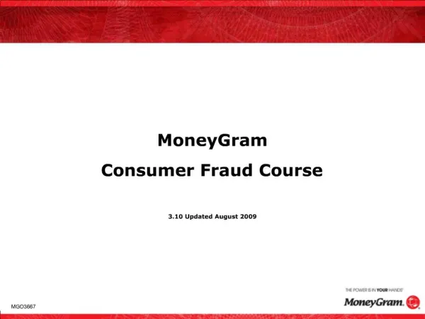 MoneyGram Consumer Fraud Course 3.10 Updated August 2009