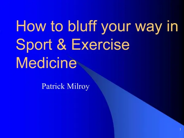 How to bluff your way in Sport Exercise Medicine