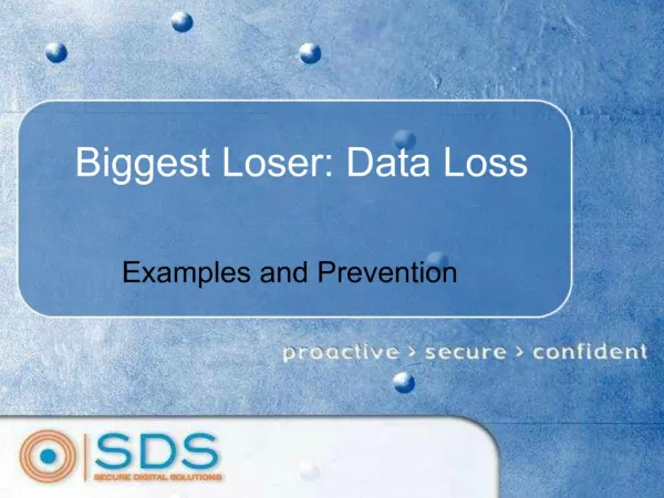 Biggest Loser: Data Loss