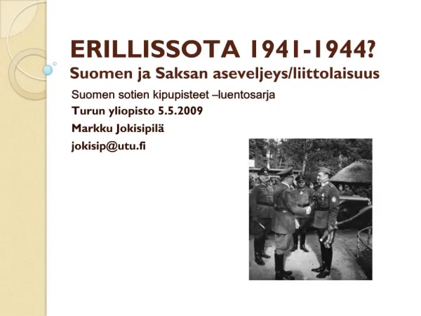ERILLISSOTA 1941-1944 Suomen ja Saksan aseveljeys