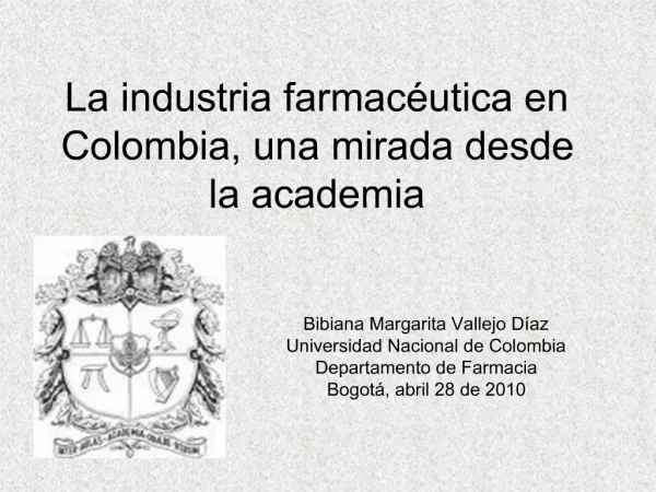 La industria farmac utica en Colombia, una mirada desde la academia
