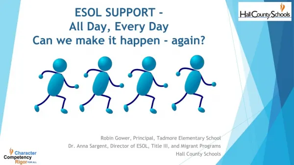 ESOL SUPPORT - All Day, Every Day Can we make it happen - again?