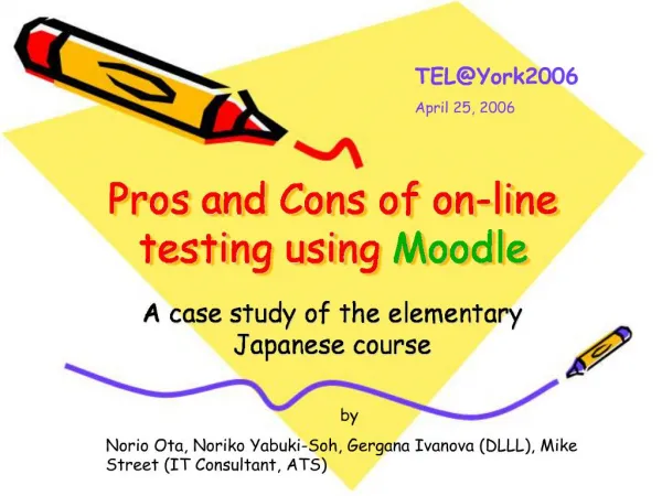 Pros and Cons of on-line testing using Moodle