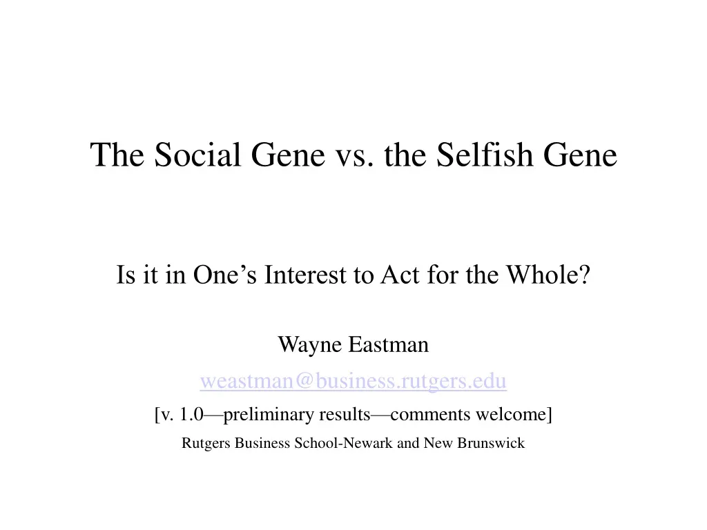 the social gene vs the selfish gene