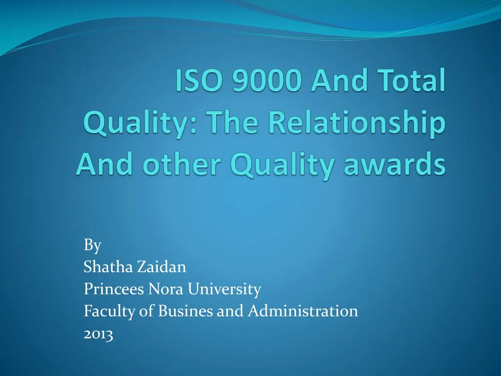 iso 9000 and total quality the relationship and other quality awards