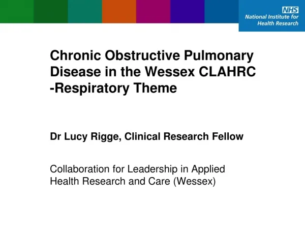 Chronic Obstructive Pulmonary Disease in the Wessex CLAHRC -Respiratory Theme