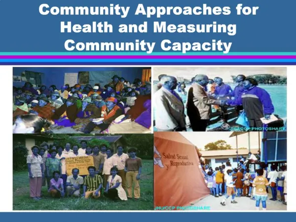 Community Approaches for Health and Measuring Community Capacity