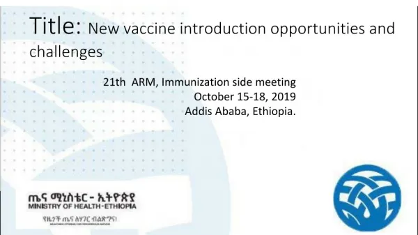Title: New vaccine introduction opportunities and challenges