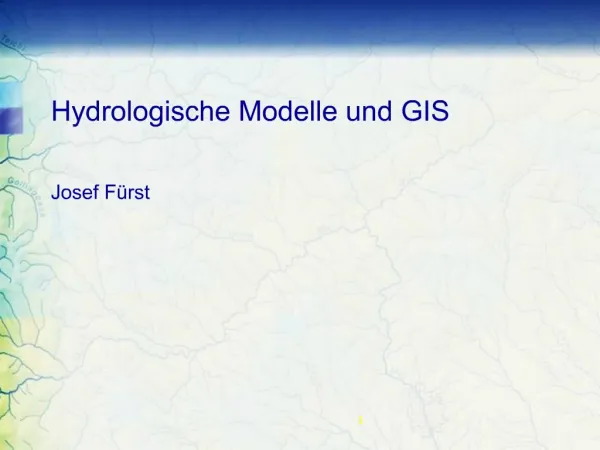 Hydrologische Modelle und GIS