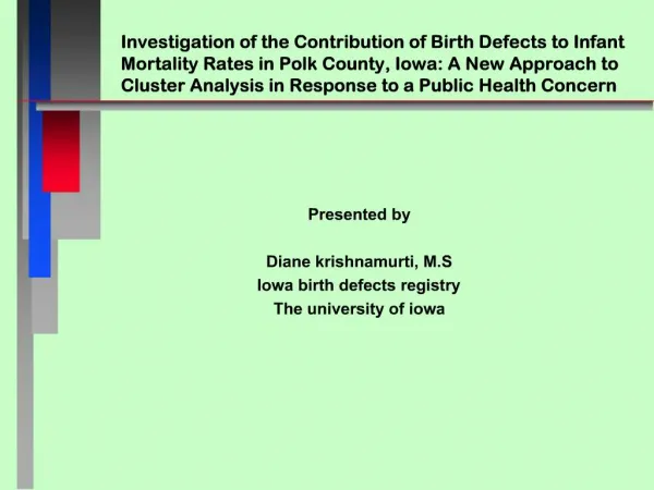 Investigation of the Contribution of Birth Defects to Infant Mortality Rates in Polk County, Iowa: A New Approach to Clu
