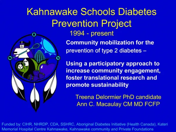 Kahnawake Schools Diabetes Prevention Project 1994 - present