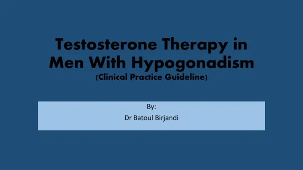 Testosterone Therapy in Men With Hypogonadism (Clinical Practice Guideline)