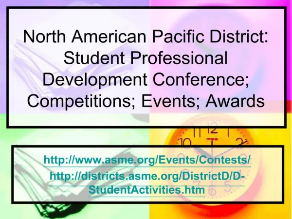 North American Pacific District: Student Professional Development Conference; Competitions; Events; Awards