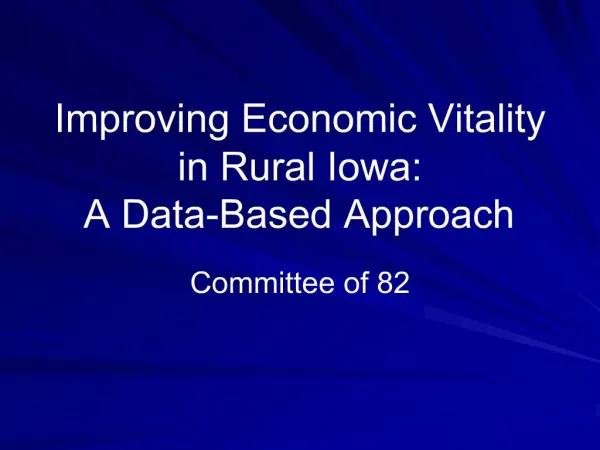 Improving Economic Vitality in Rural Iowa: A Data-Based Approach