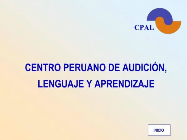 CENTRO PERUANO DE AUDICI N, LENGUAJE Y APRENDIZAJE