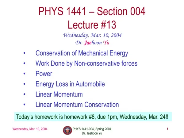 PHYS 1441 – Section 004 Lecture #13