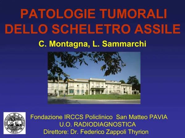 C. Montagna, L. Sammarchi FONDAZIONE IRCCS Fondazione IRCCS Policlinico San Matteo PAVIA
