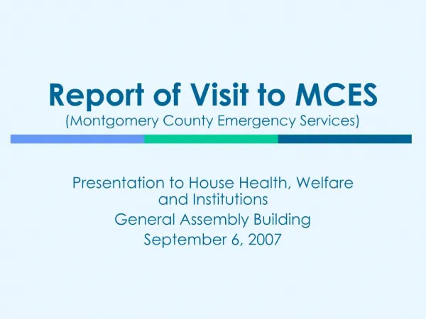 Report of Visit to MCES Montgomery County Emergency Services