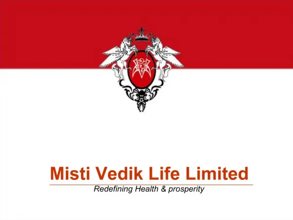 Misti Vedik Life Limited Redefining Health prosperity