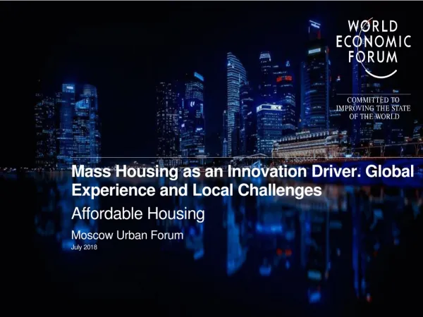 Mass Housing as an Innovation Driver. Global Experience and Local Challenges Affordable Housing