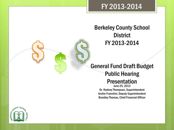Berkeley County School District FY 2013-2014 General Fund Draft Budget