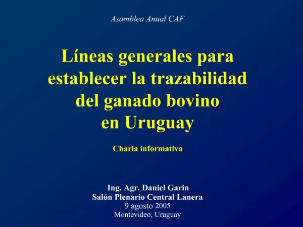 L neas generales para establecer la trazabilidad del ganado bovino en Uruguay Charla informativa