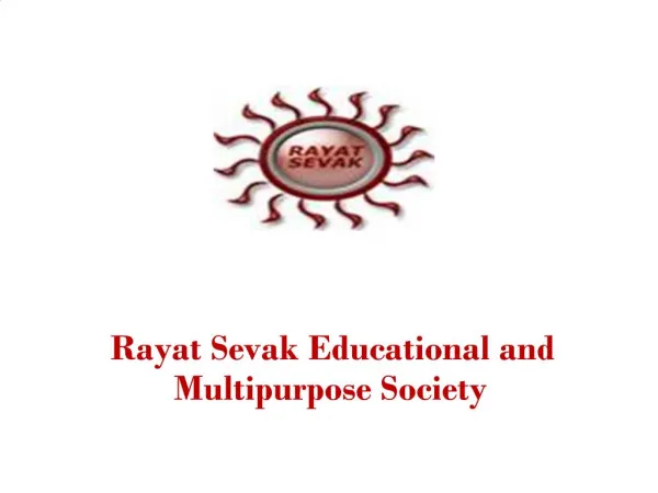 Rayat Sevak Educational and Multipurpose Society