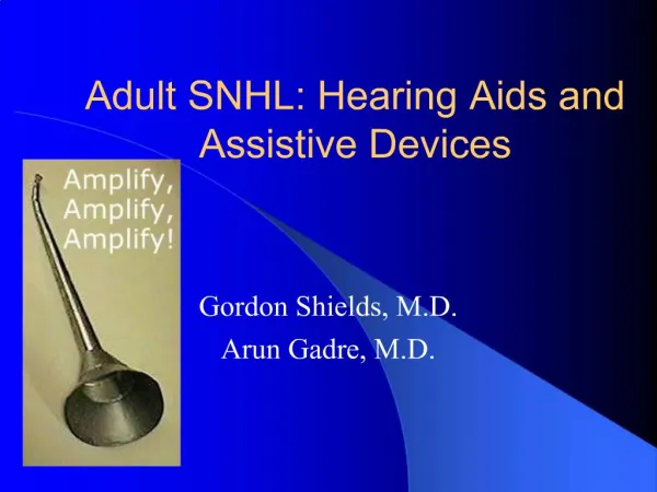 Adult SNHL: Hearing Aids and Assistive Devices