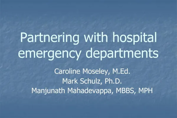 Partnering with hospital emergency departments