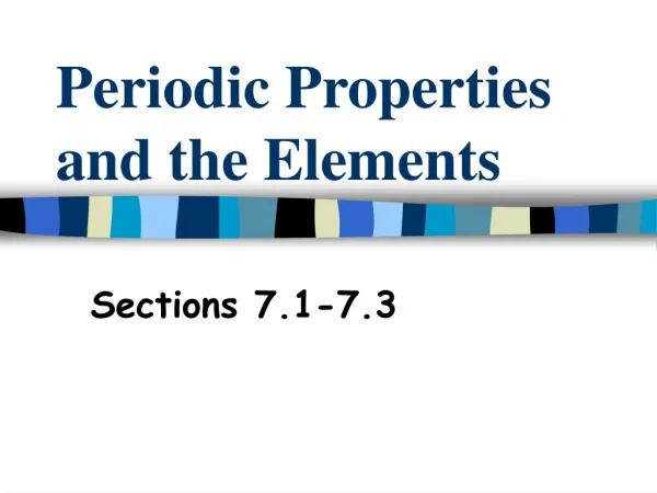 Periodic Properties and the Elements