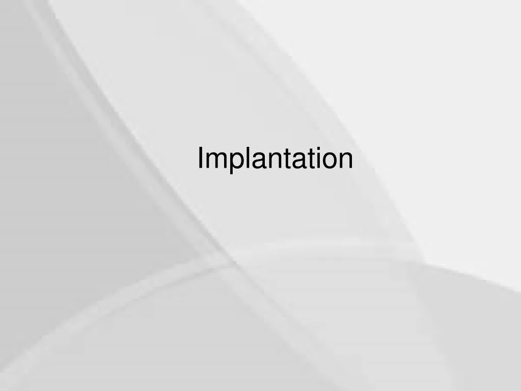 implantation