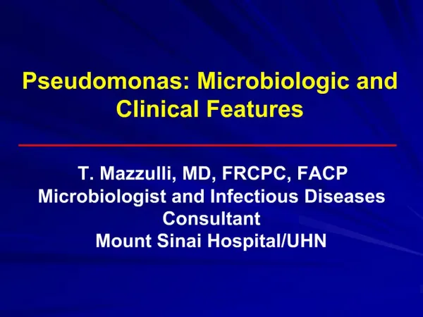 Pseudomonas: Microbiologic and Clinical Features