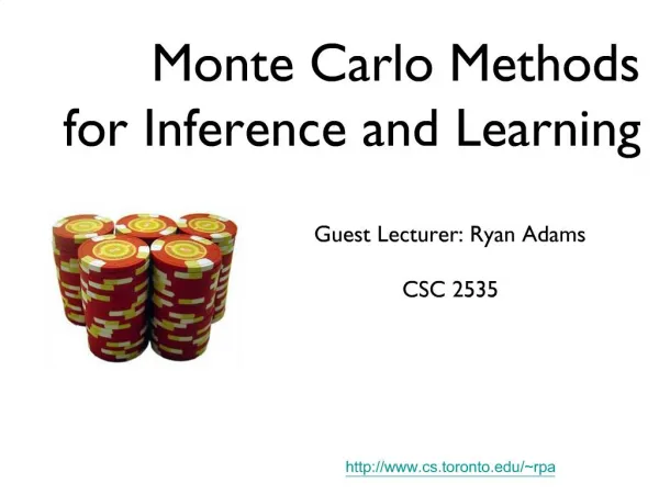 Monte Carlo Methods for Inference and Learning