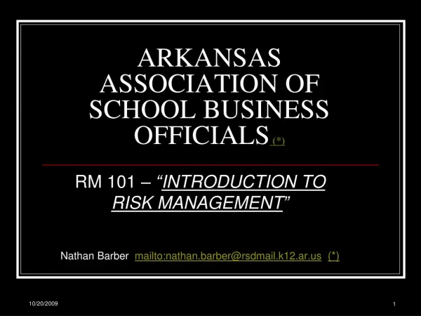 ARKANSAS ASSOCIATION OF SCHOOL BUSINESS OFFICIALS (*)