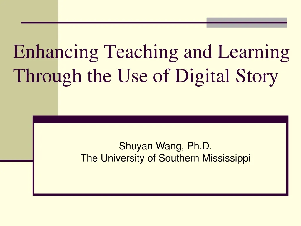 enhancing teaching and learning through the use of digital story
