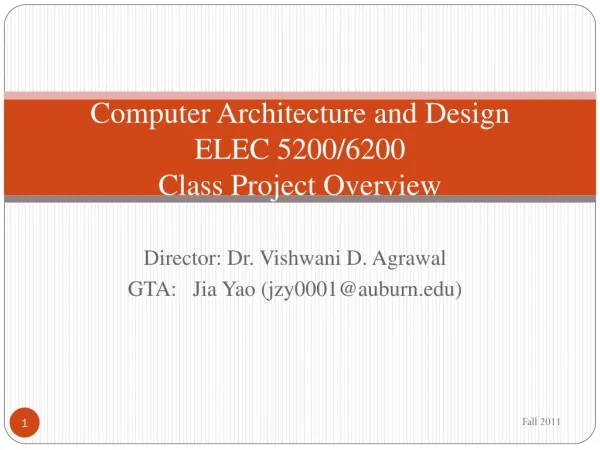Computer Architecture and Design ELEC 5200/6200 Class Project Overview