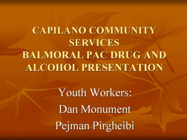 CAPILANO COMMUNITY SERVICES BALMORAL PAC DRUG AND ALCOHOL PRESENTATION