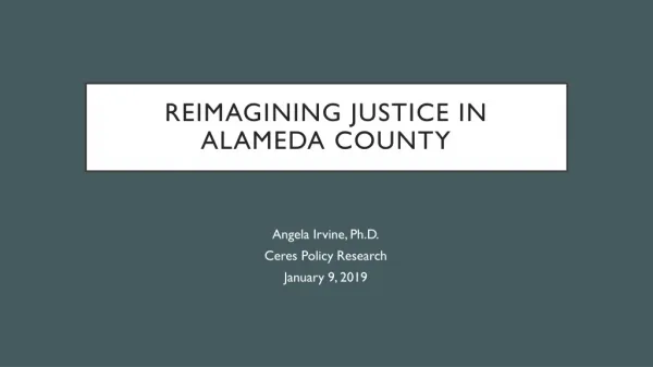 Reimagining Justice in Alameda County