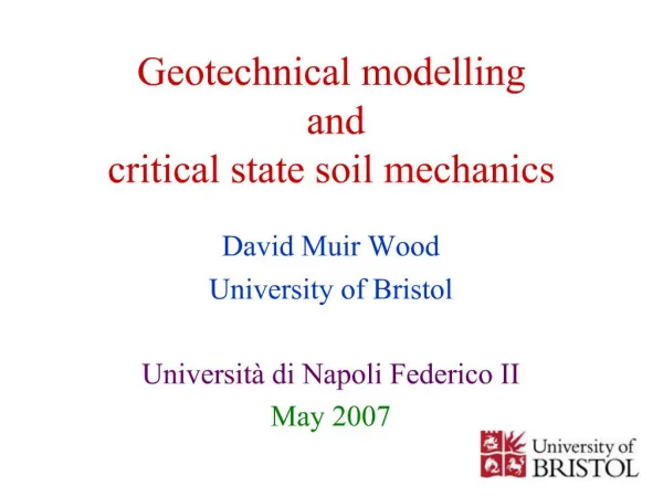 Geotechnical modelling and critical state soil mechanics